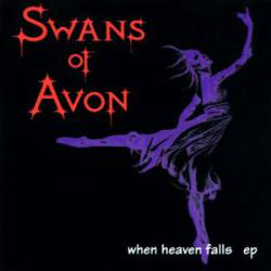 Swans Of Avon : When Heaven Falls Ep